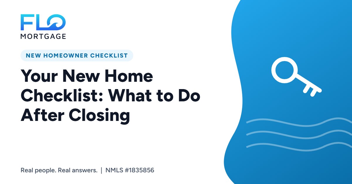 Your New Home Checklist: What to Do After Closing