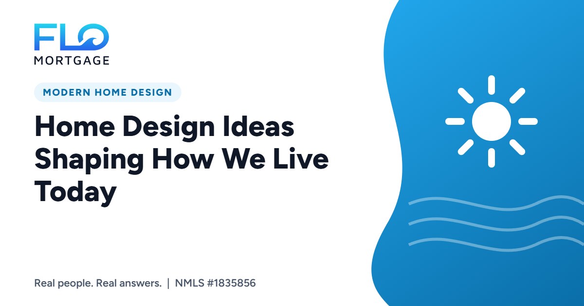 Home Design Ideas Shaping How We Live Today
