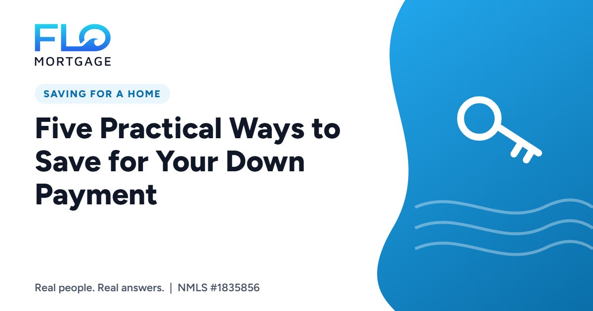 Five Practical Ways to Save for Your Down Payment
