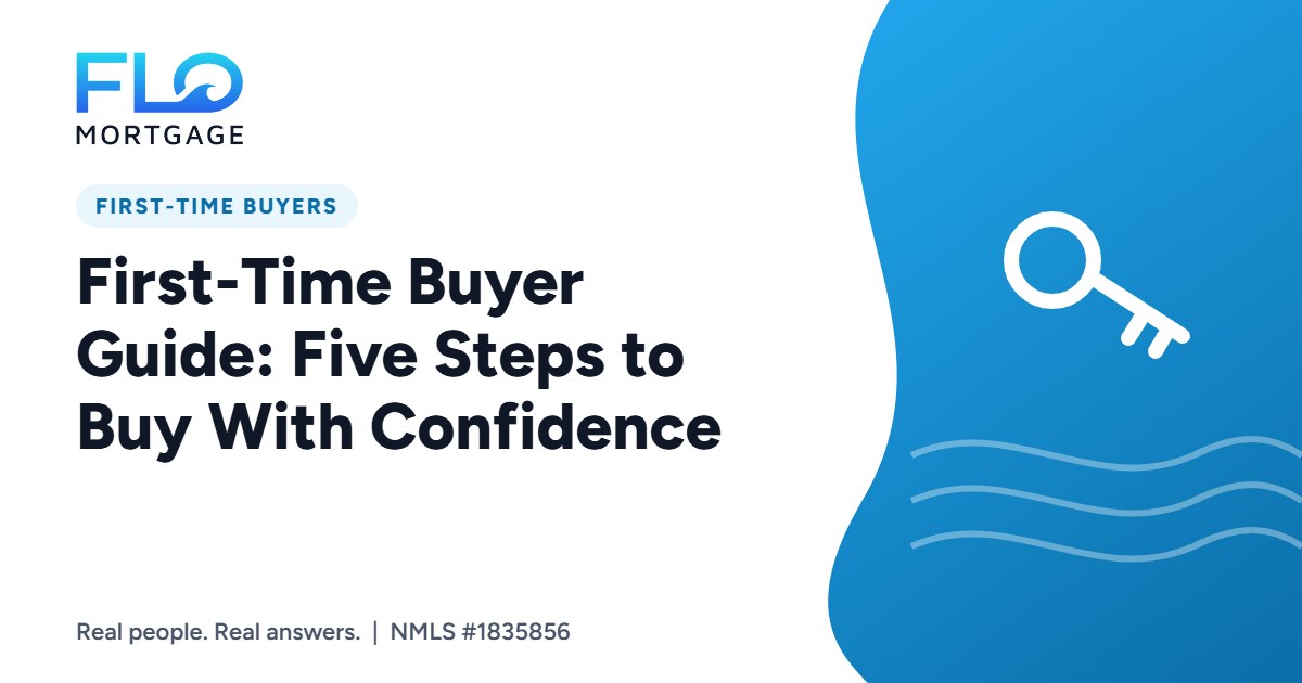 First-Time Buyer Guide: Five Steps to Buy With Confidence