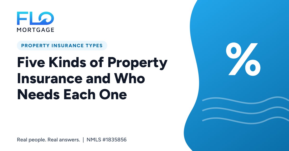 Five Kinds of Property Insurance and Who Needs Each One