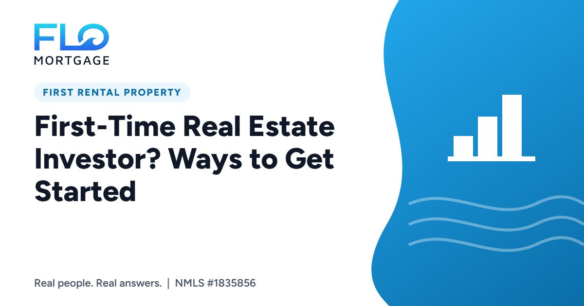 First-Time Real Estate Investor? Ways to Get Started