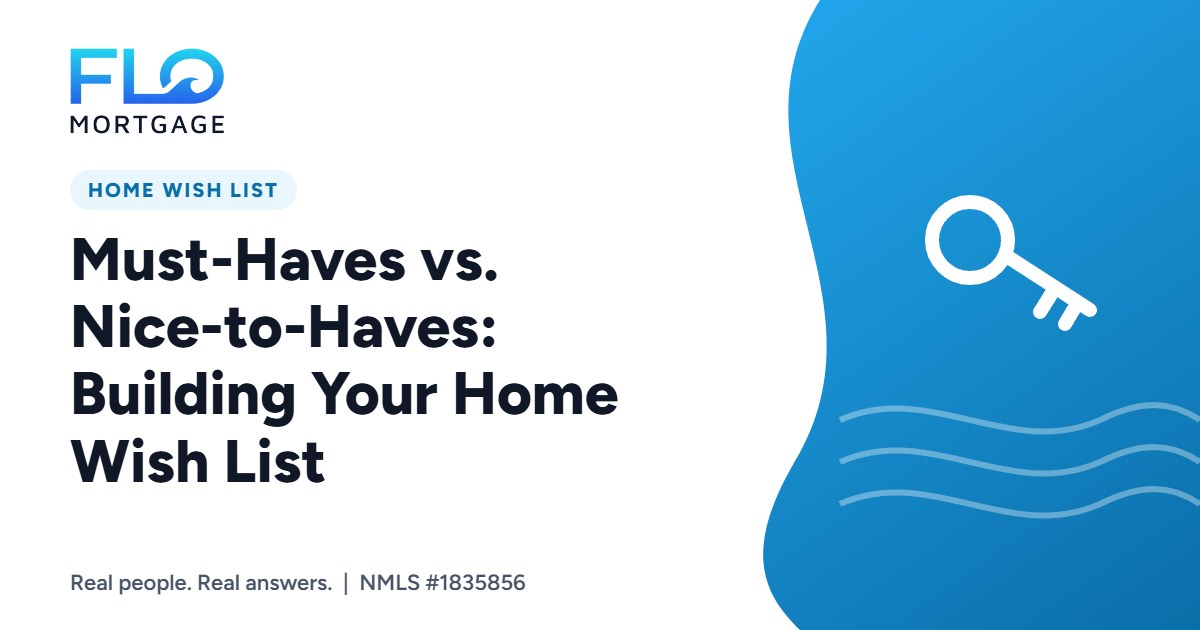 Must-Haves vs. Nice-to-Haves: Building Your Home Wish List