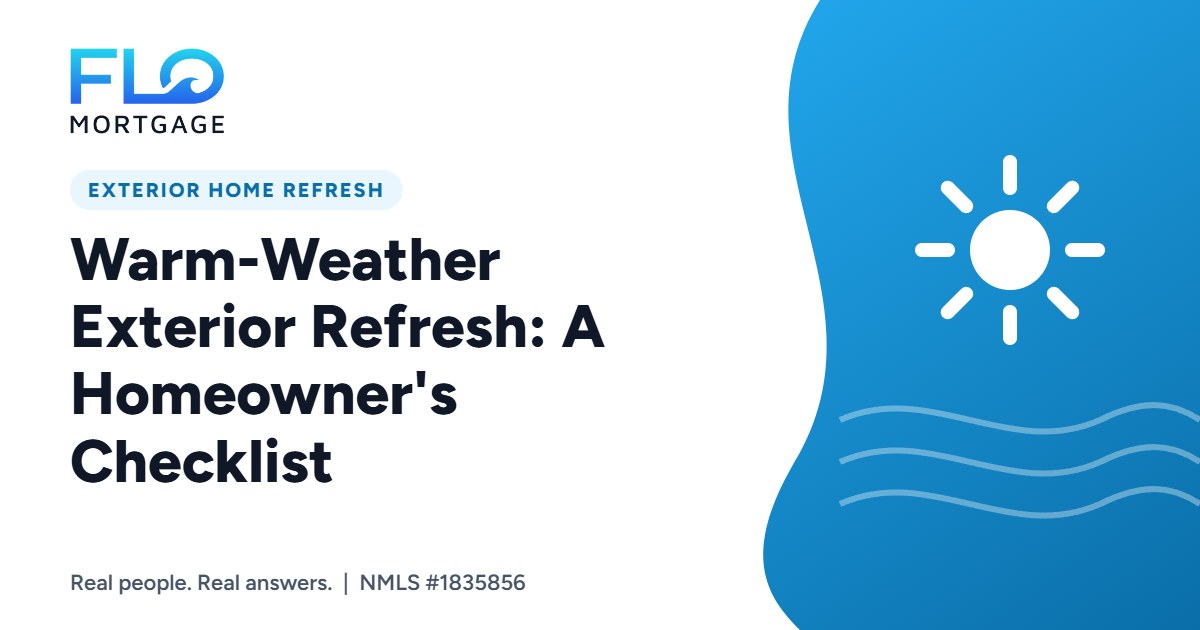 Warm-Weather Exterior Refresh: A Homeowner’s Checklist
