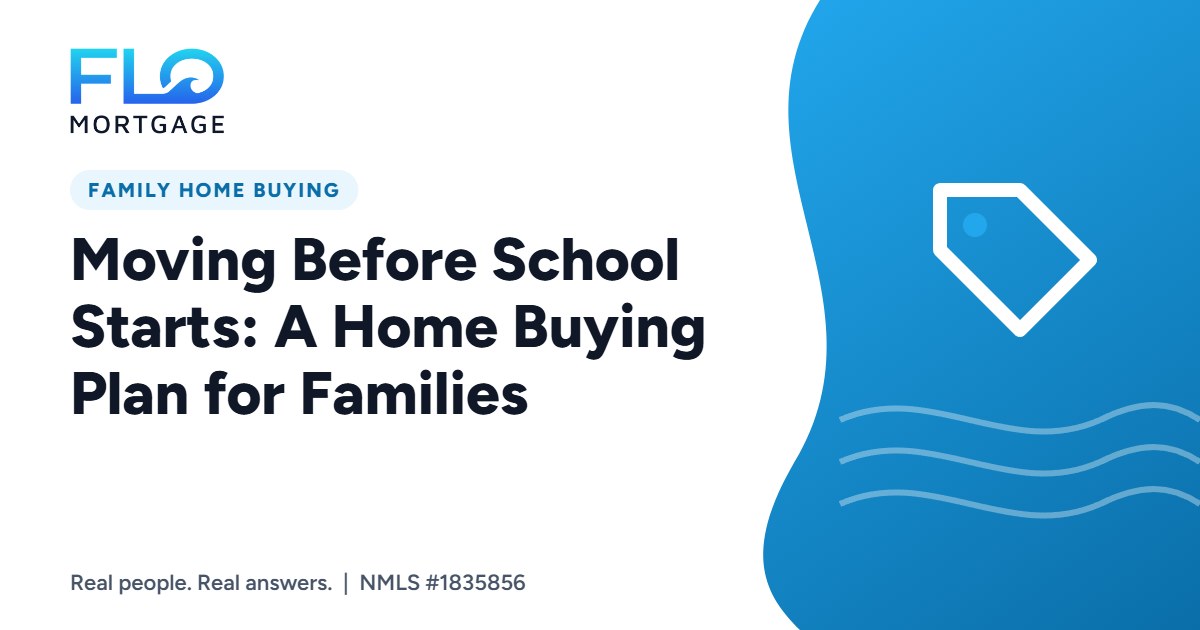 Moving Before School Starts: A Home Buying Plan for Families