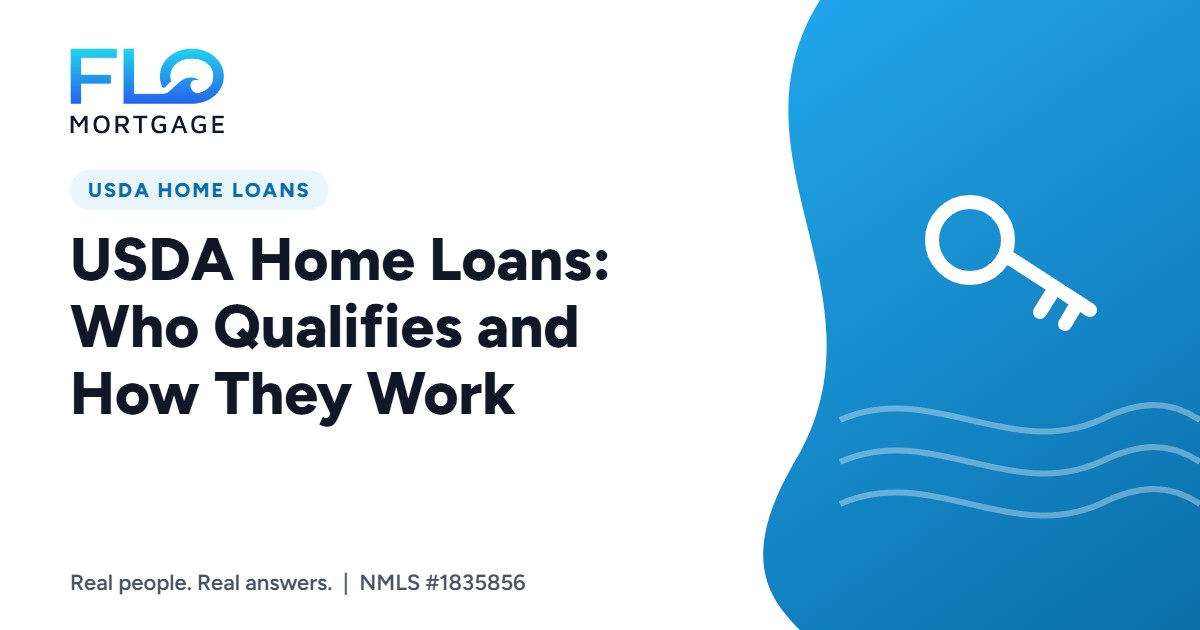 USDA Home Loans: Who Qualifies and How They Work