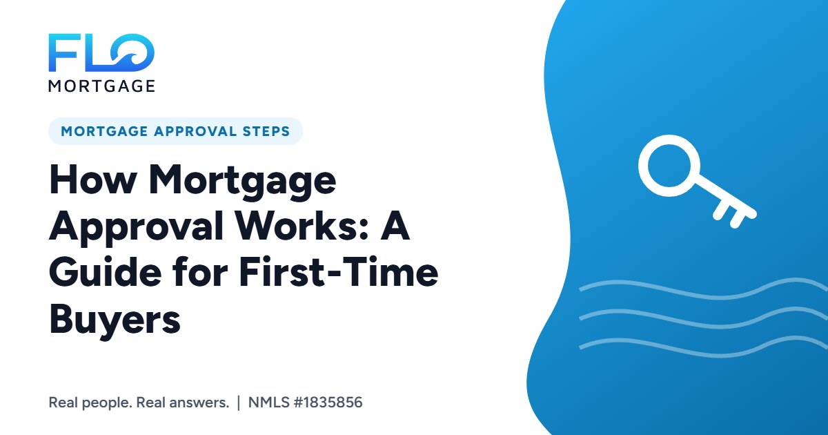 How Mortgage Approval Works: A Guide for First-Time Buyers