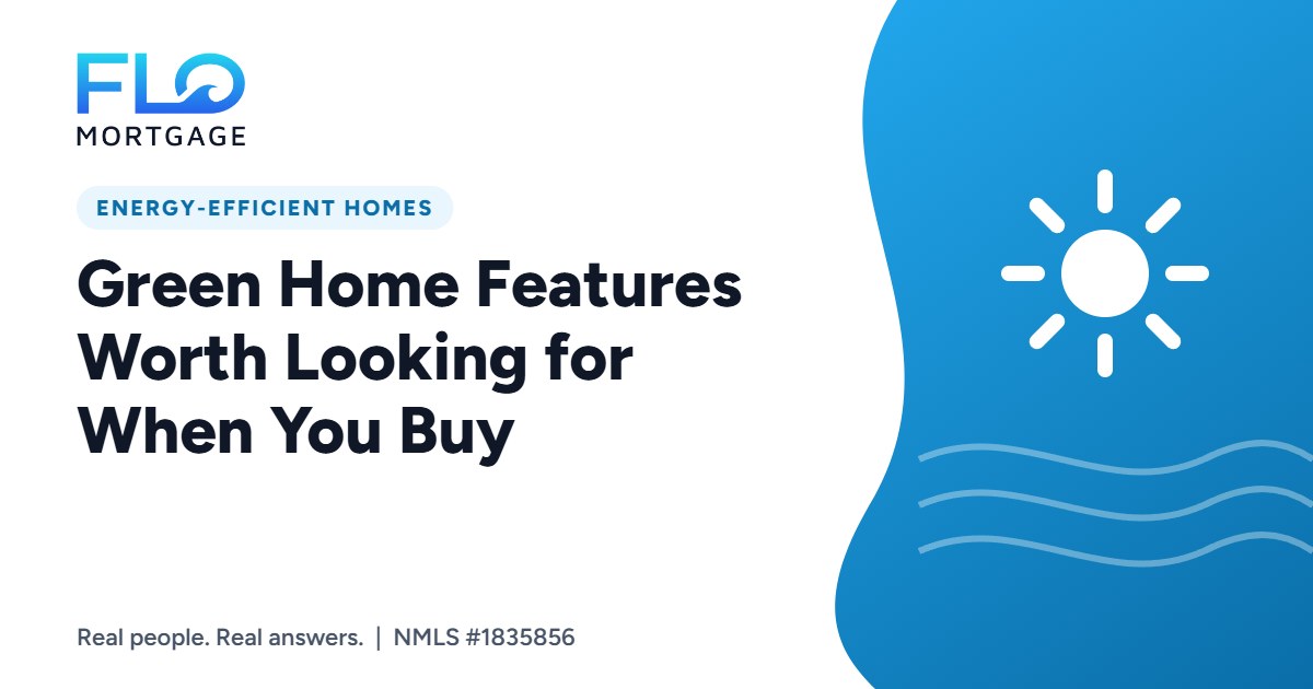 Green Home Features Worth Looking for When You Buy