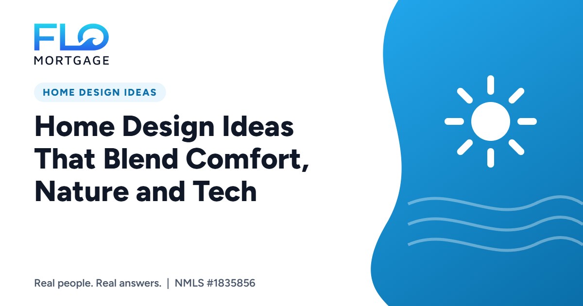 Home Design Ideas That Blend Comfort, Nature and Tech