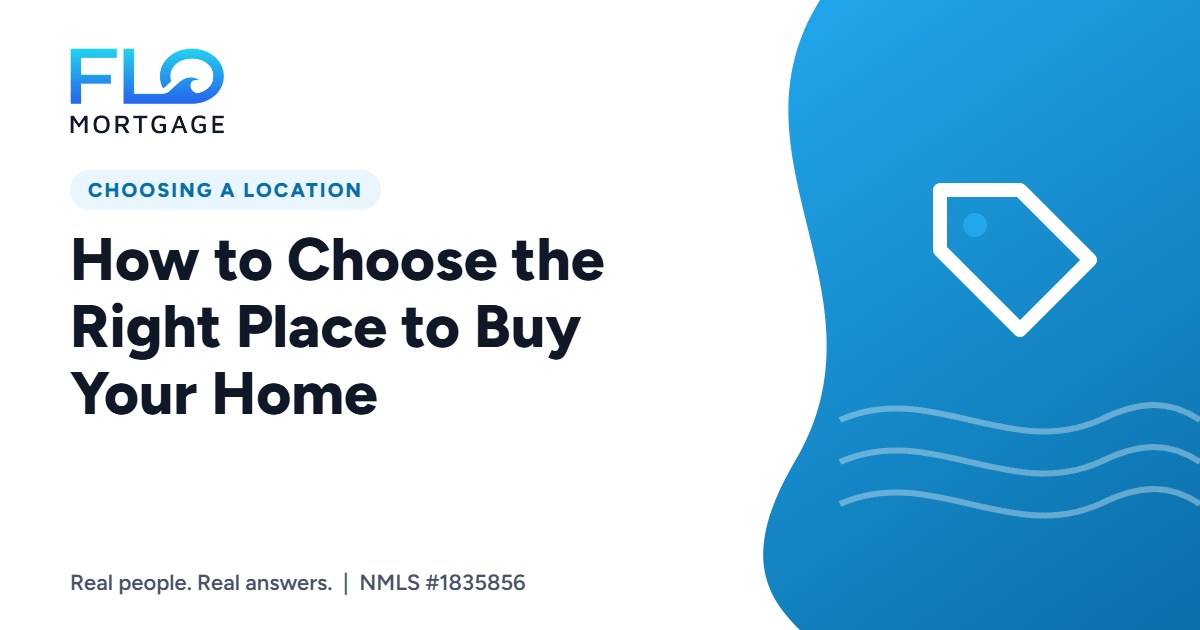 How to Choose the Right Place to Buy Your Home