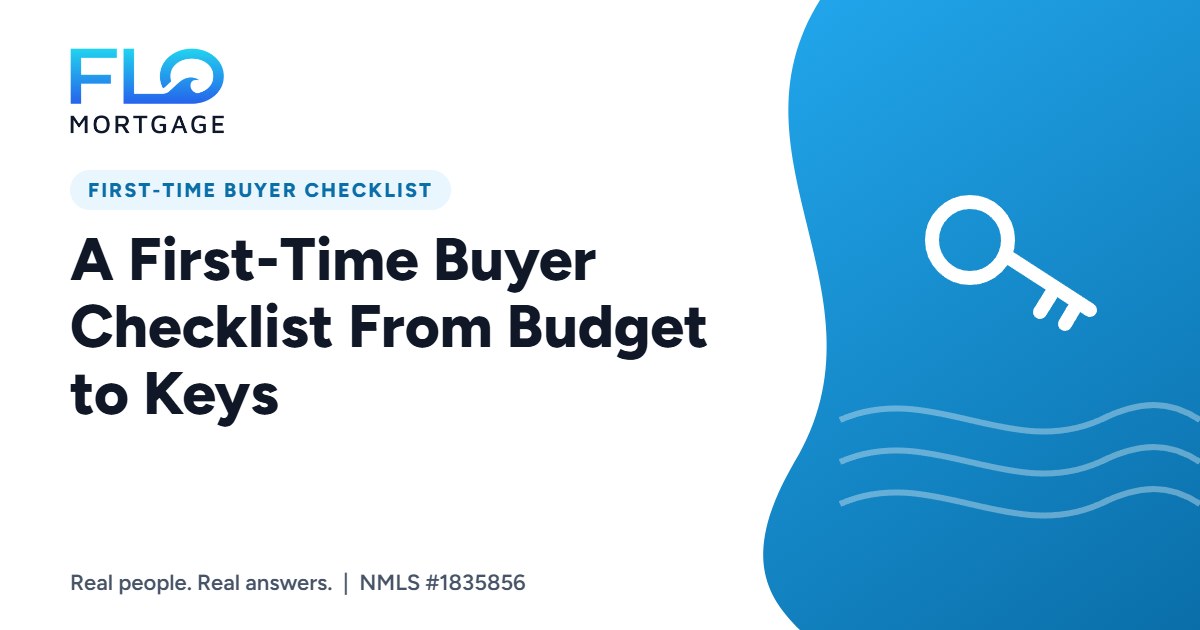 A First-Time Buyer Checklist From Budget to Keys