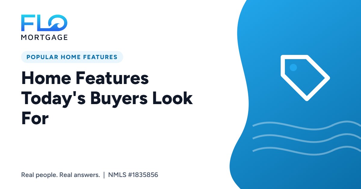 Home Features Today’s Buyers Look For