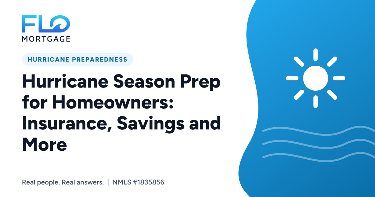 Hurricane Season Prep for Homeowners: Insurance, Savings and More
