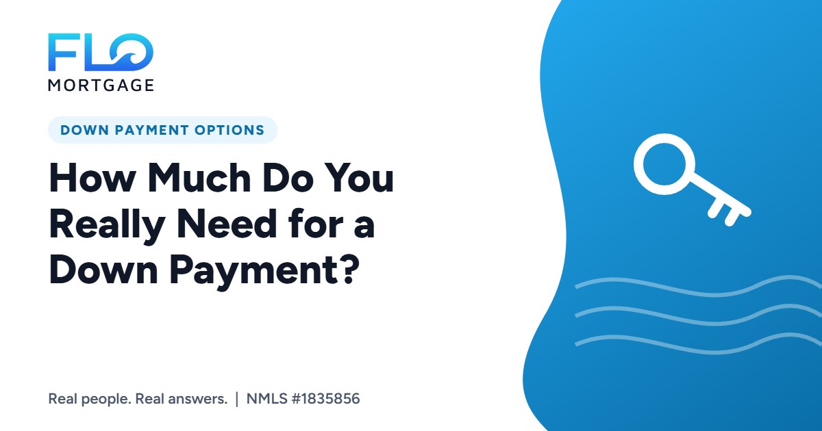 How Much Do You Really Need for a Down Payment?