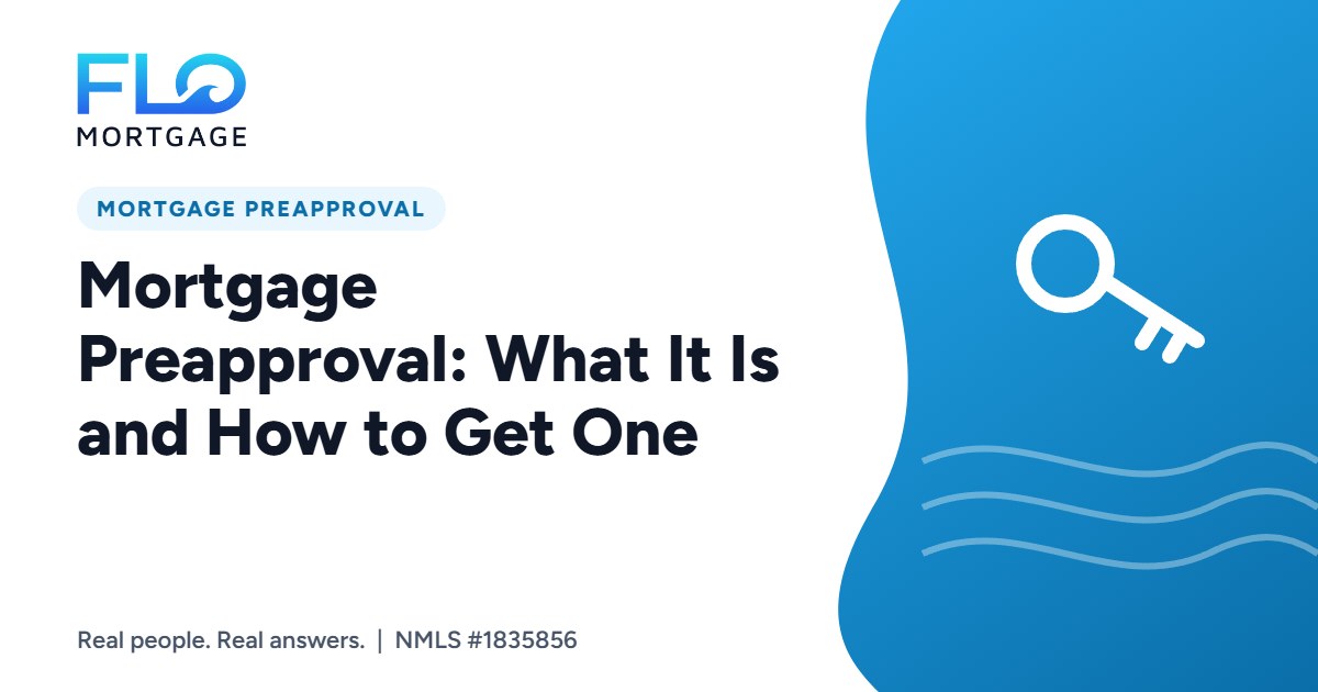 Mortgage Preapproval: What It Is and How to Get One