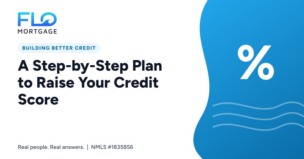 A Step-by-Step Plan to Raise Your Credit Score