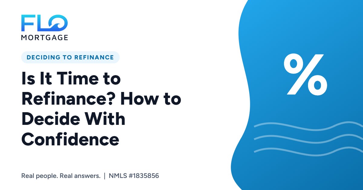 Is It Time to Refinance? How to Decide With Confidence
