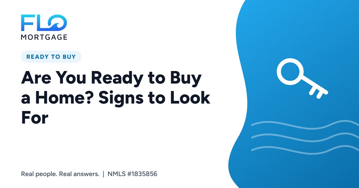 Are You Ready to Buy a Home? Signs to Look For