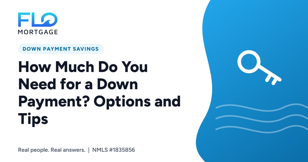 How Much Do You Need for a Down Payment? Options and Tips