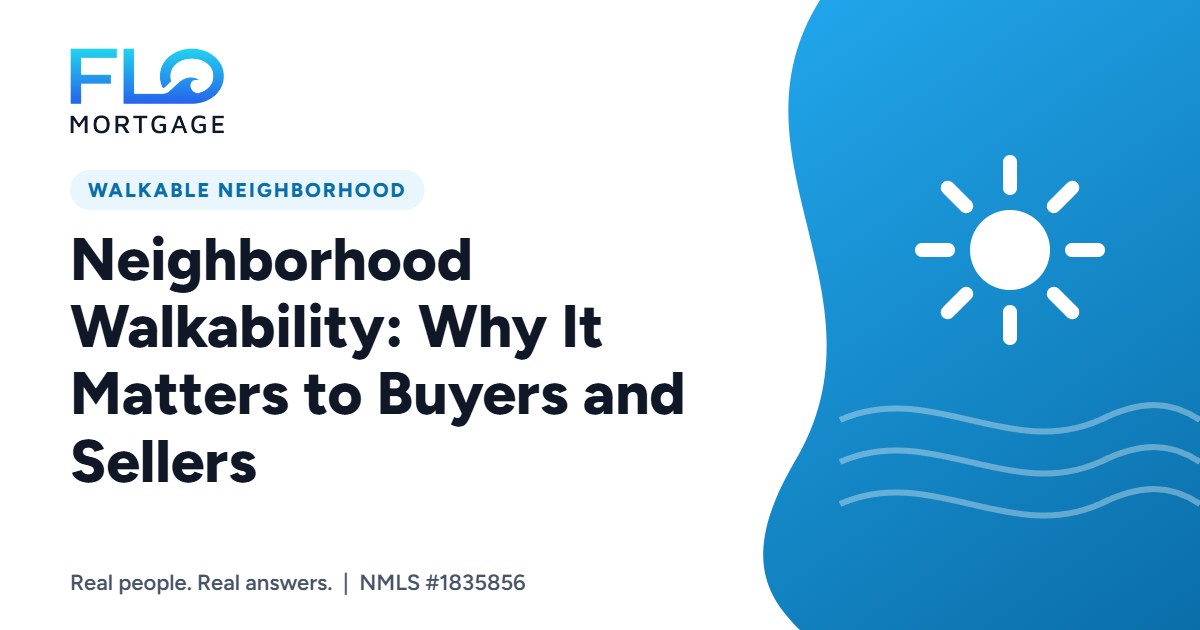 Neighborhood Walkability: Why It Matters to Buyers and Sellers