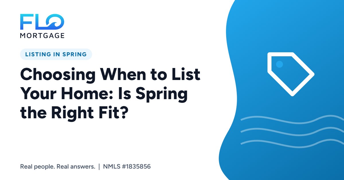 Choosing When to List Your Home: Is Spring the Right Fit?