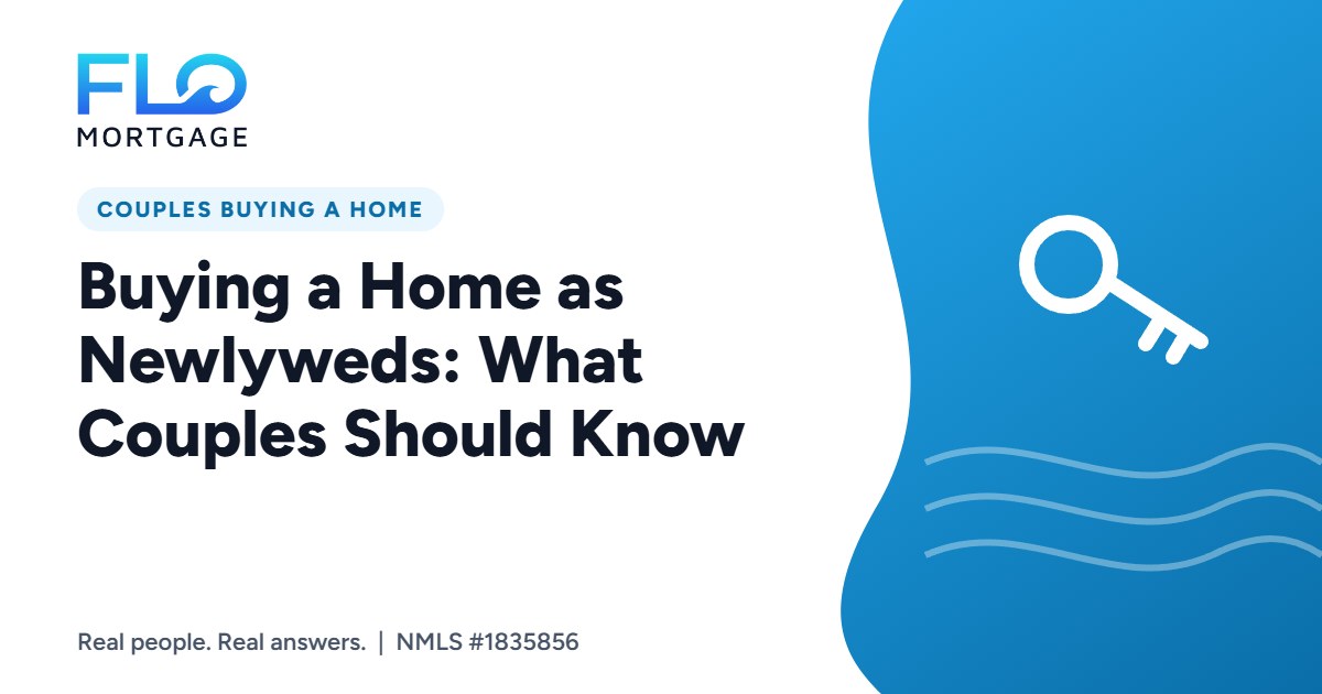 Buying a Home as Newlyweds: What Couples Should Know
