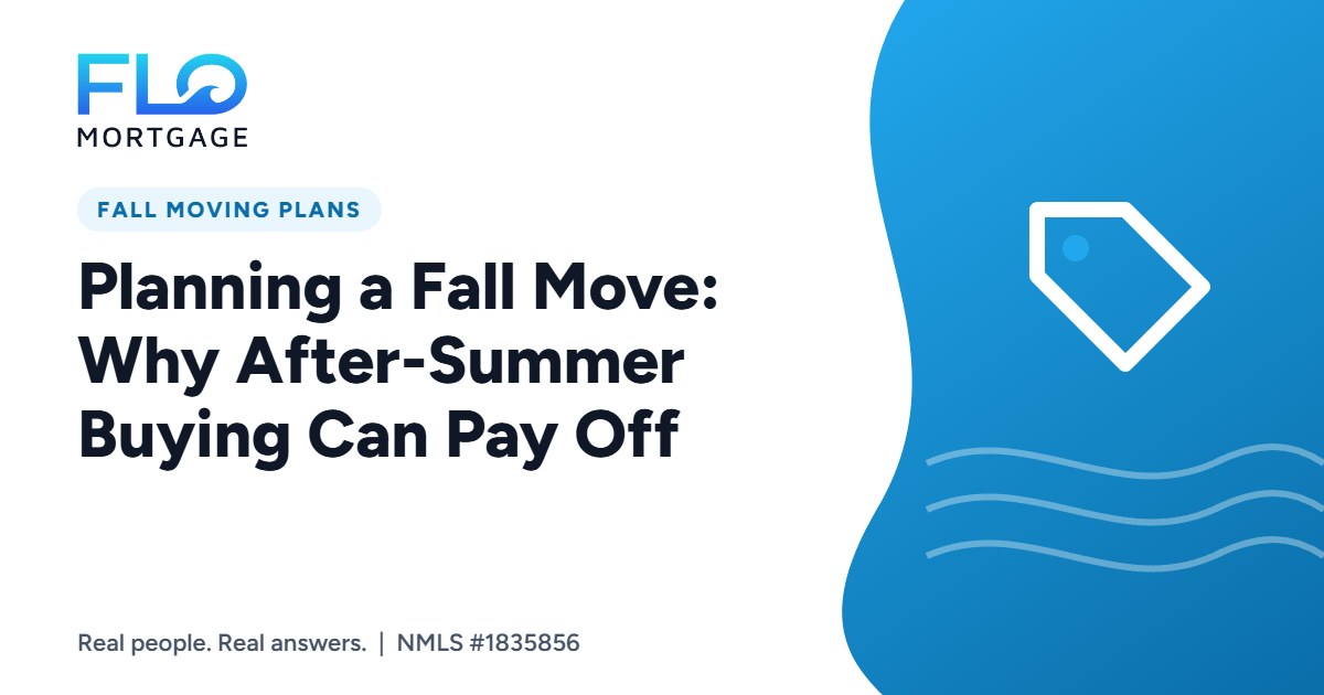 Planning a Fall Move: Why After-Summer Buying Can Pay Off