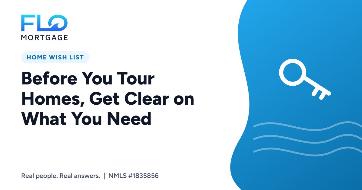 Before You Tour Homes, Get Clear on What You Need