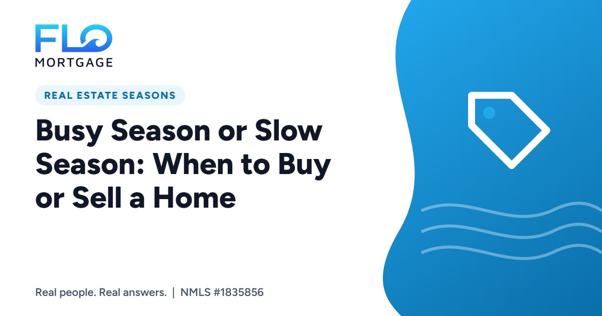 Busy Season or Slow Season: When to Buy or Sell a Home