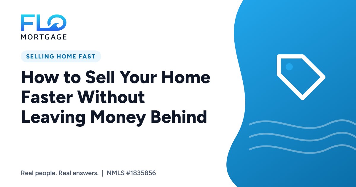 How to Sell Your Home Faster Without Leaving Money Behind