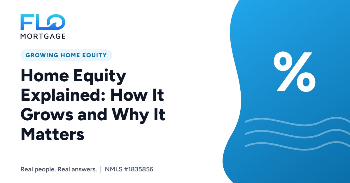 Home Equity Explained: How It Grows and Why It Matters