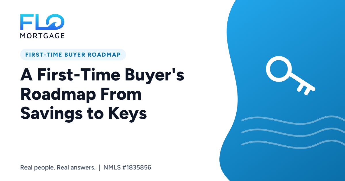 A First-Time Buyer’s Roadmap From Savings to Keys