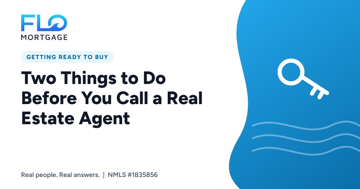 Two Things to Do Before You Call a Real Estate Agent