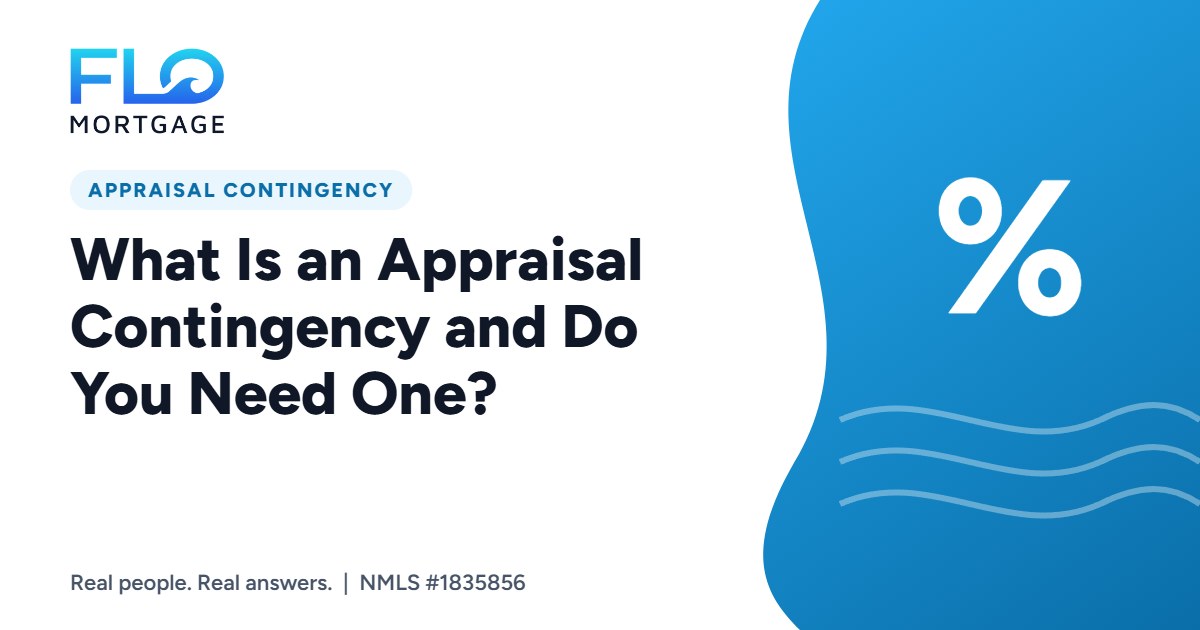 What Is an Appraisal Contingency and Do You Need One?