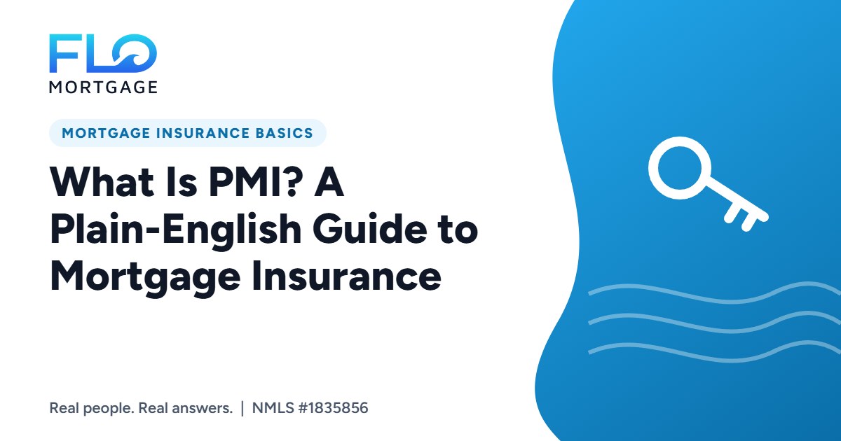 What Is PMI? A Plain-English Guide to Mortgage Insurance