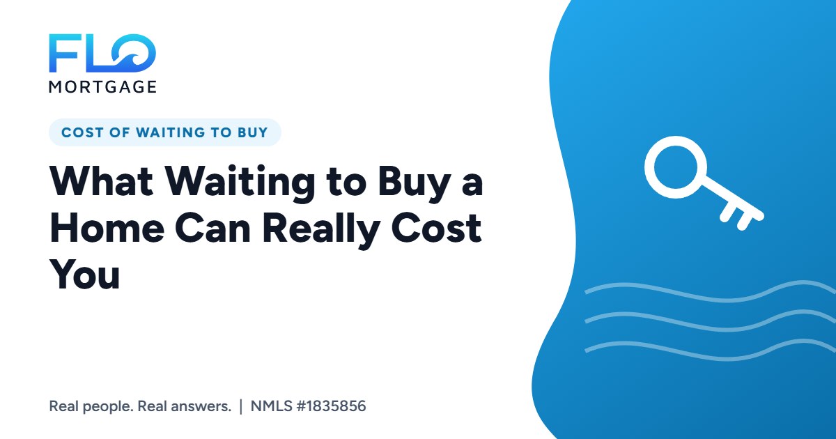 What Waiting to Buy a Home Can Really Cost You