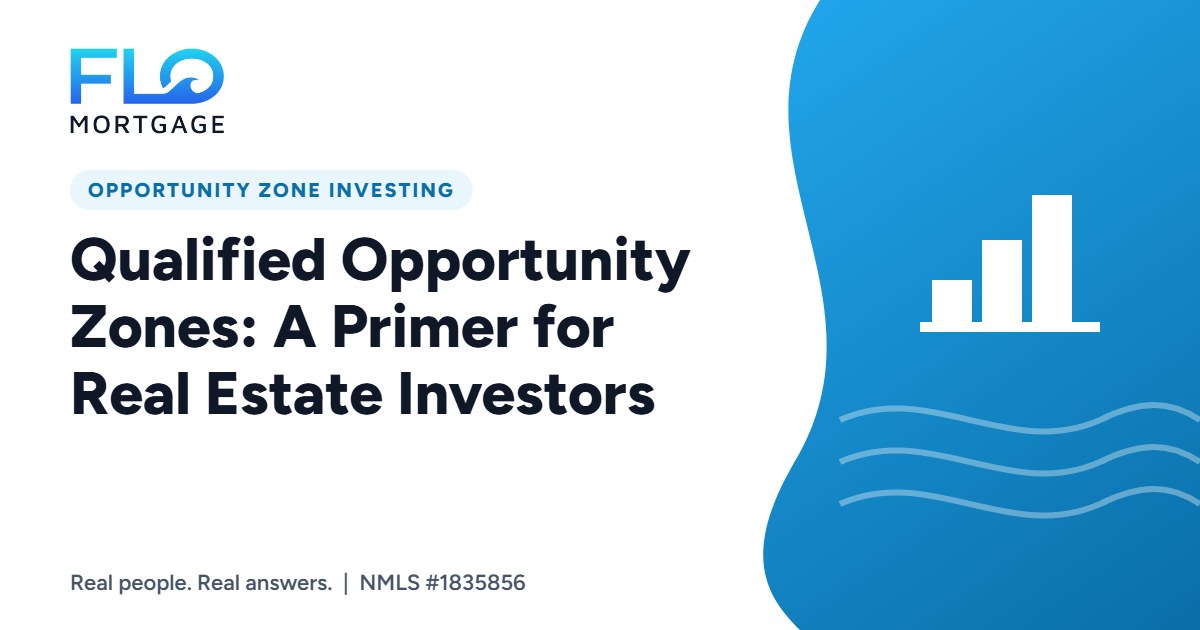 Qualified Opportunity Zones: A Primer for Real Estate Investors