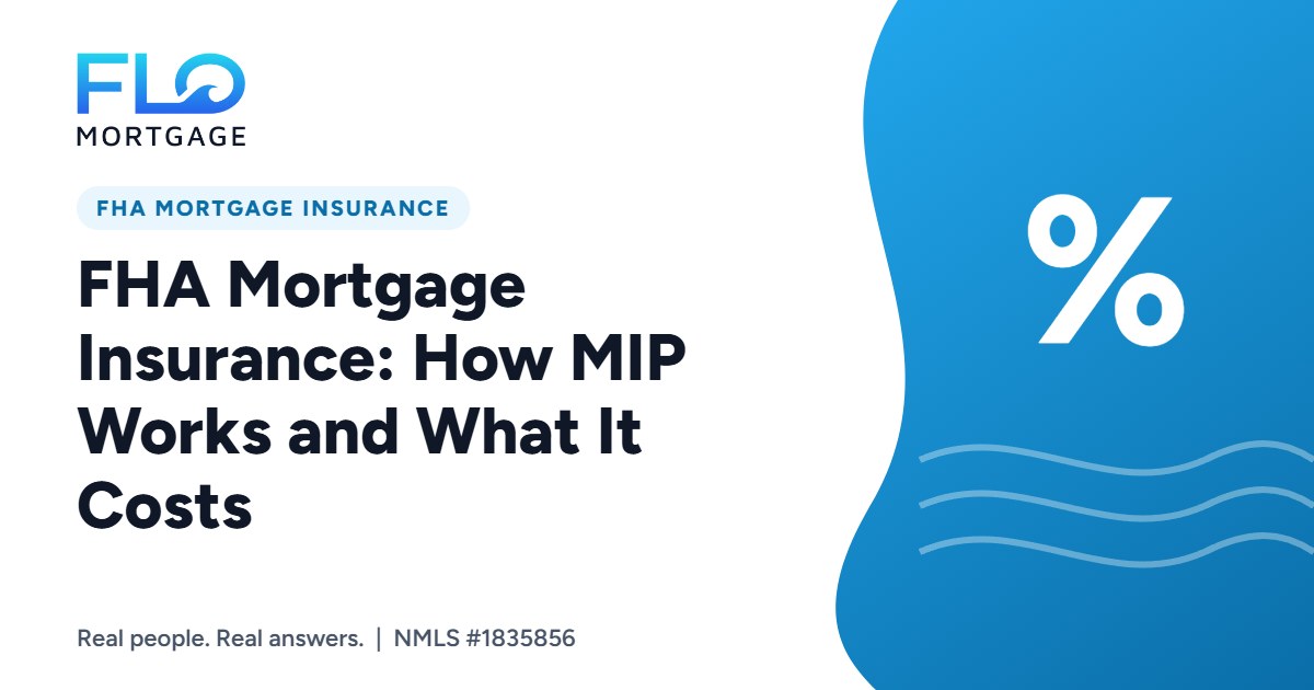FHA Mortgage Insurance: How MIP Works and What It Costs